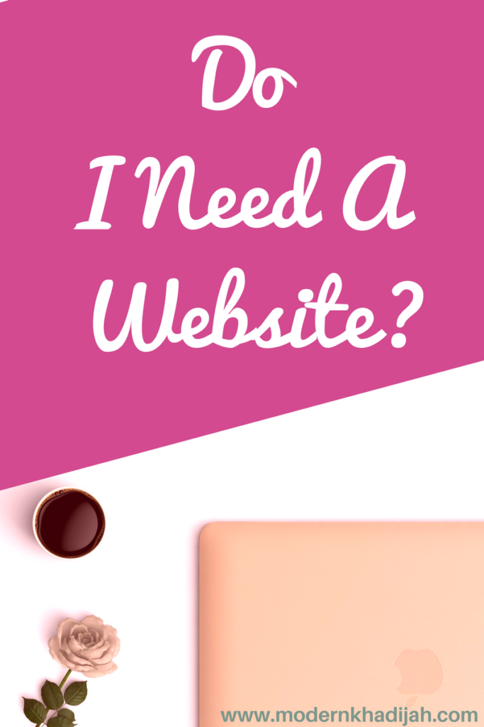 do I need a website, what is a website, how to build a website.