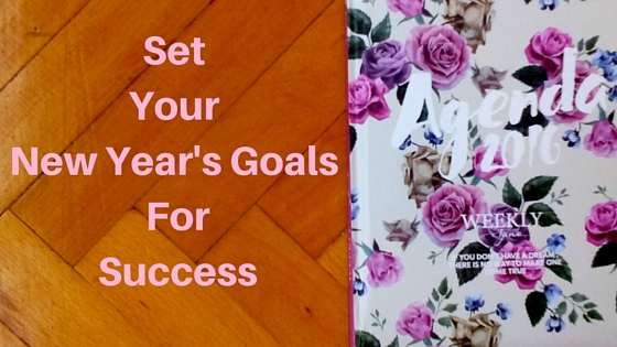 Set Your New Year's Goals For Success