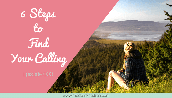 6 steps to find your calling, purpose of life, happiness