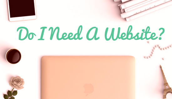 Do I need a website, what is a website, how to build a website.
