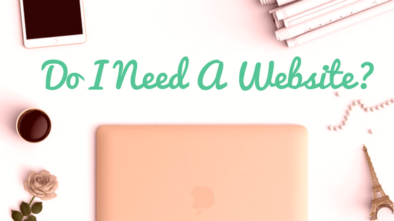 Do I need a website, what is a website, how to build a website.